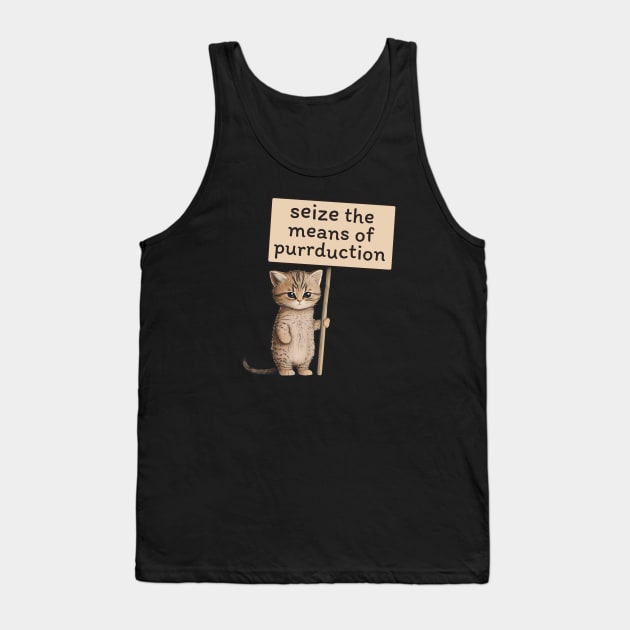 Seize the Means of Purrduction Tank Top by kruk